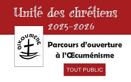 Unit des chrtiens
Parcours d'ouverture  l'cumnisme 